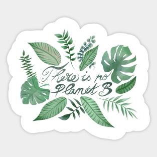 There is no Planet B Illustration Sticker